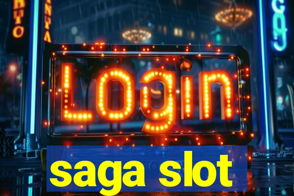 saga slot