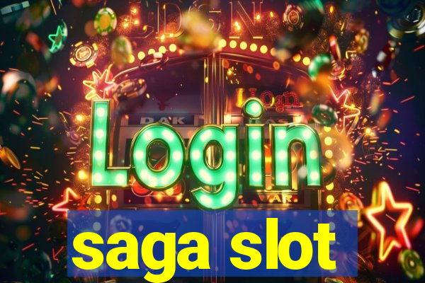 saga slot