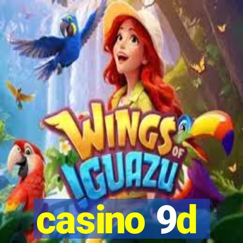 casino 9d