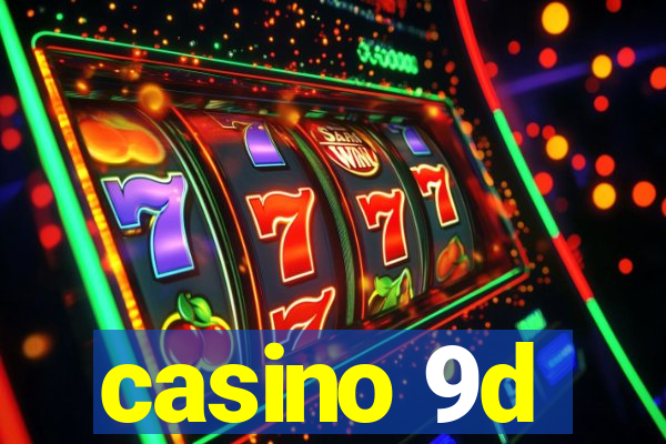 casino 9d