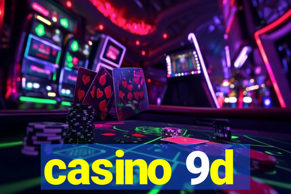 casino 9d