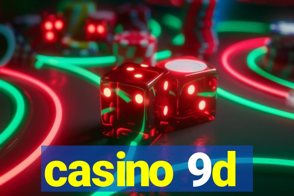 casino 9d