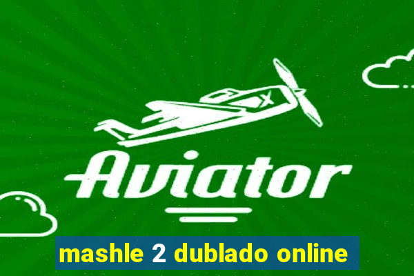 mashle 2 dublado online