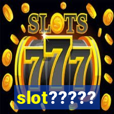 slot?????