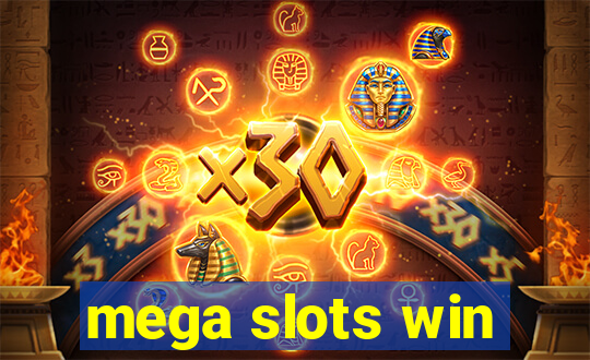 mega slots win