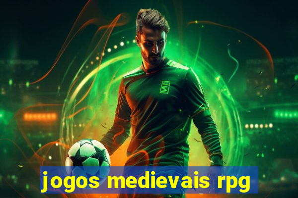 jogos medievais rpg