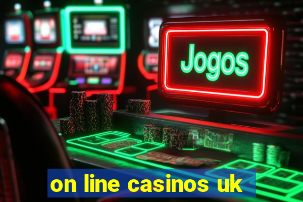 on line casinos uk