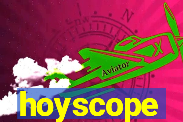 hoyscope