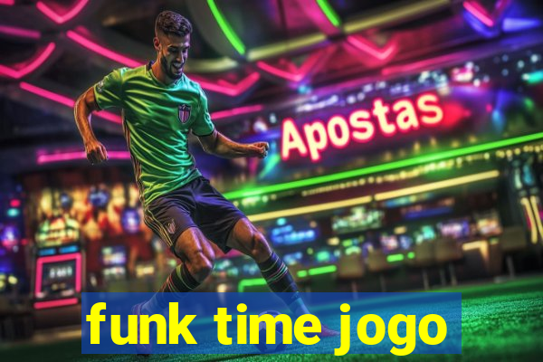 funk time jogo