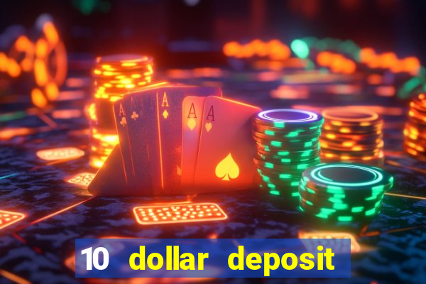 10 dollar deposit casino canada