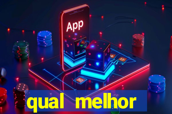 qual melhor plataforma para jogar e ganhar dinheiro