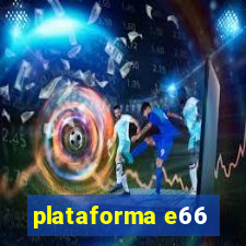 plataforma e66