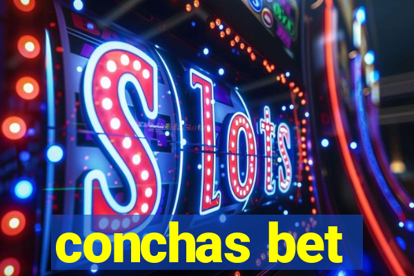 conchas bet