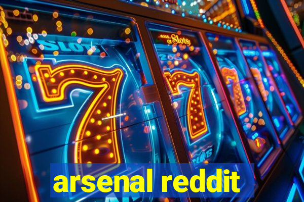 arsenal reddit