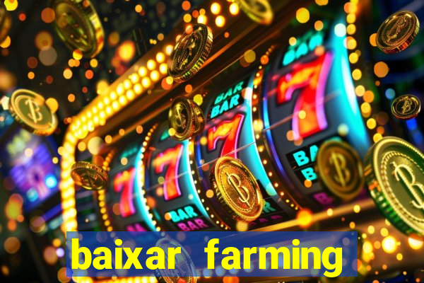 baixar farming simulator 18 dinheiro infinito