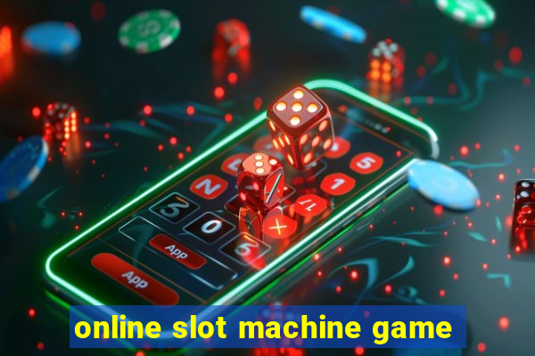 online slot machine game