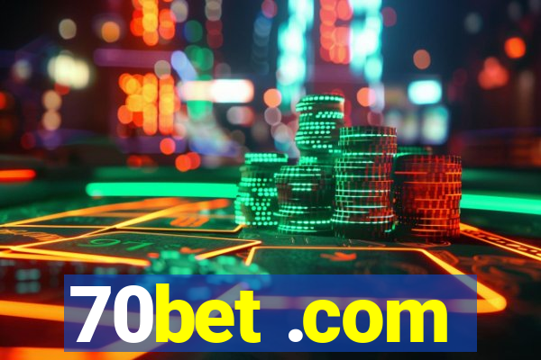 70bet .com