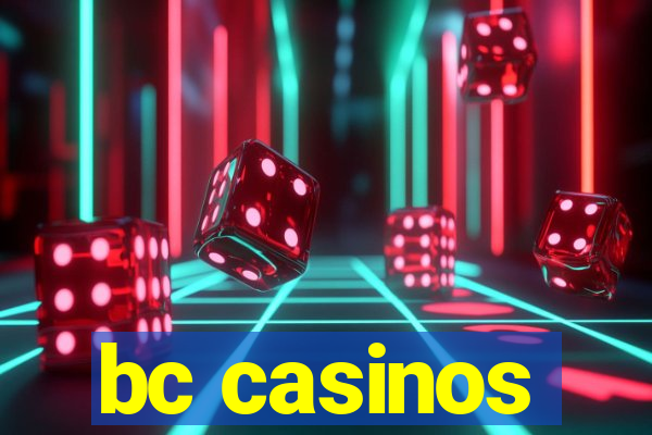 bc casinos