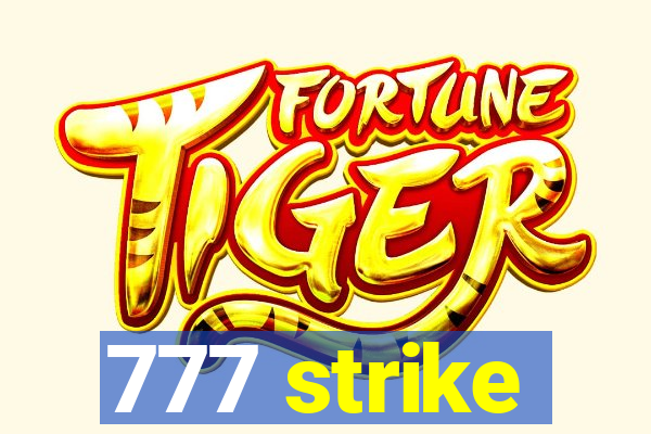 777 strike