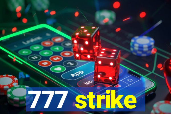 777 strike