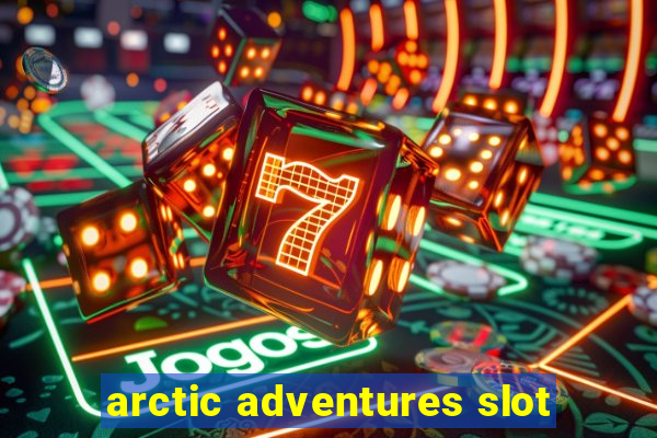 arctic adventures slot