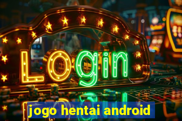 jogo hentai android