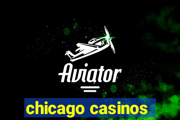 chicago casinos