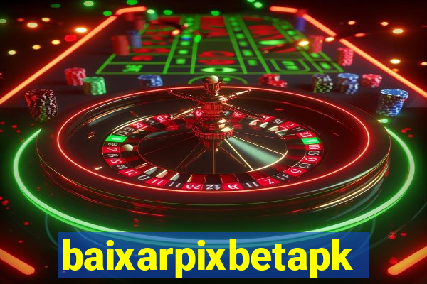 baixarpixbetapk