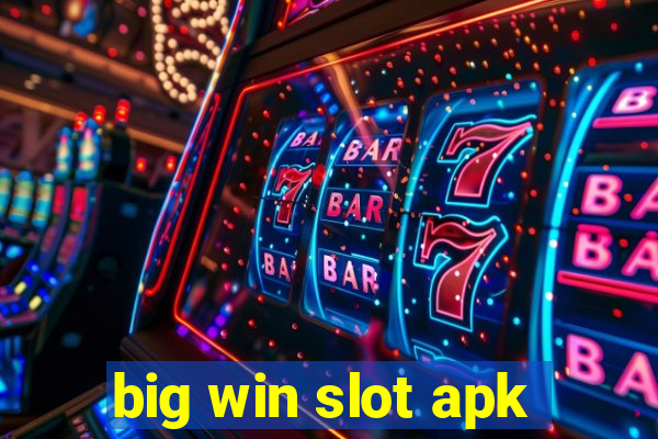 big win slot apk