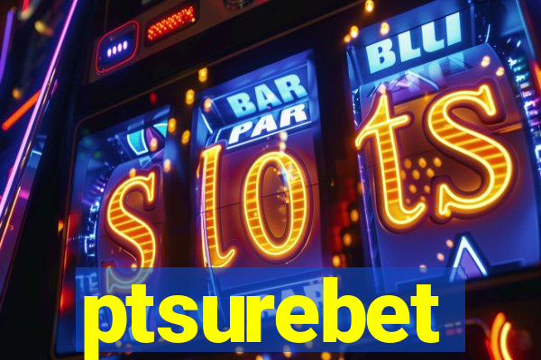 ptsurebet