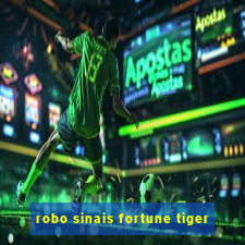 robo sinais fortune tiger