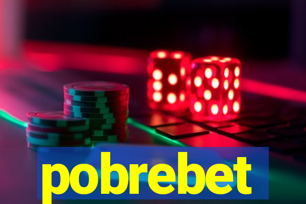 pobrebet