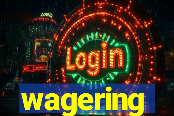 wagering