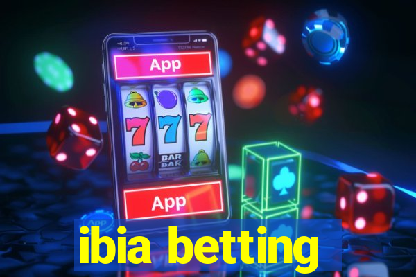 ibia betting