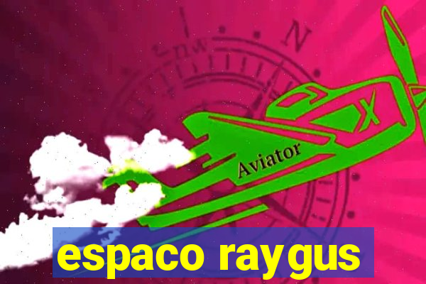 espaco raygus