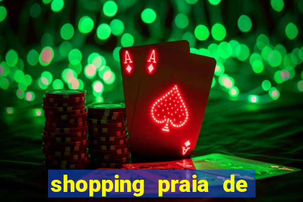 shopping praia de belas cinema