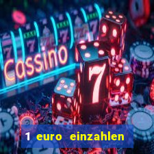 1 euro einzahlen casino 2018