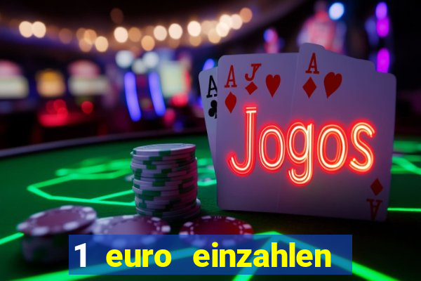 1 euro einzahlen casino 2018