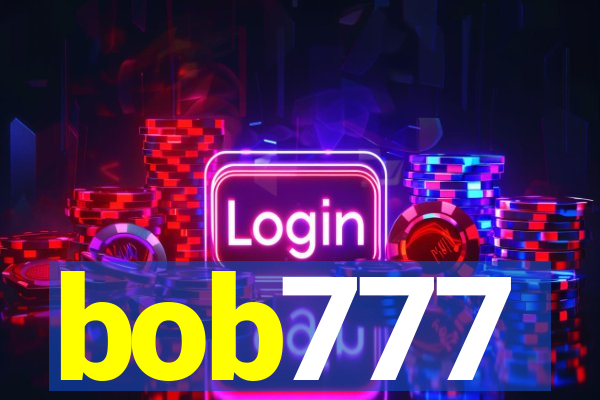 bob777