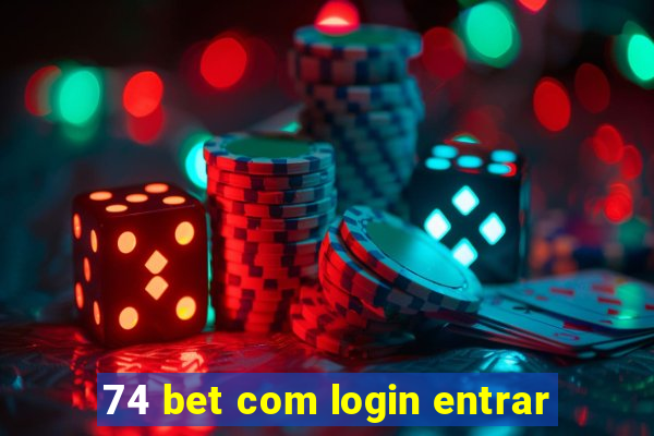 74 bet com login entrar