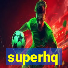 superhq