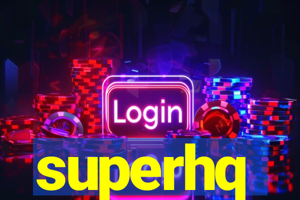 superhq