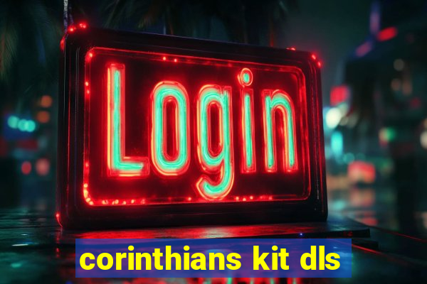 corinthians kit dls