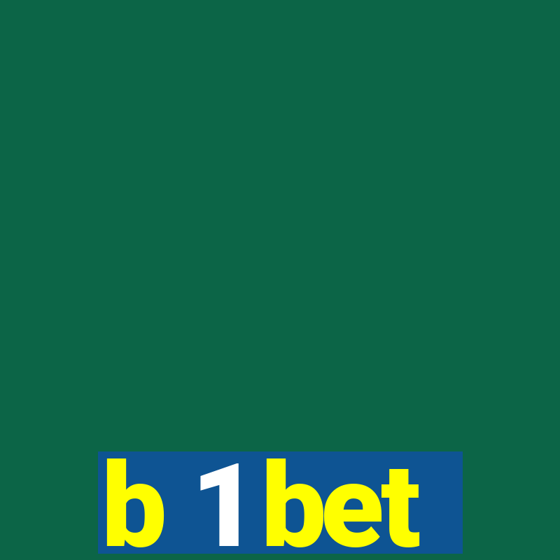 b 1 bet