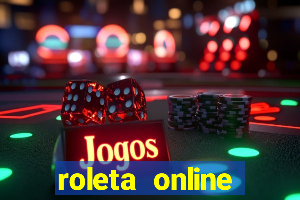 roleta online dinheiro real