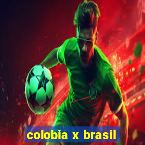 colobia x brasil