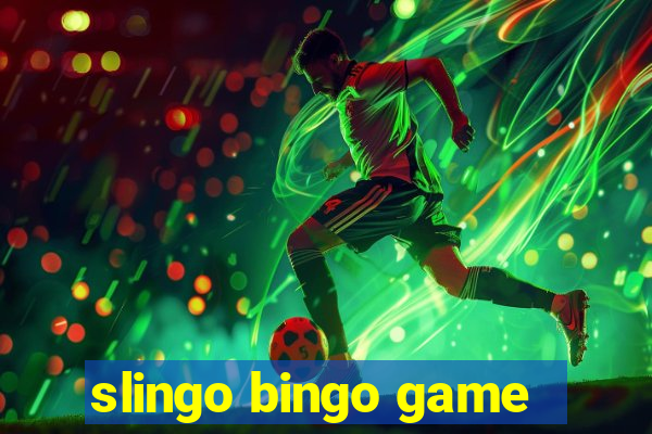 slingo bingo game