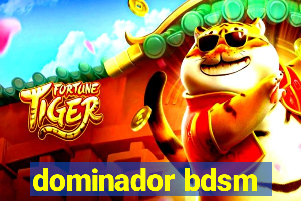 dominador bdsm