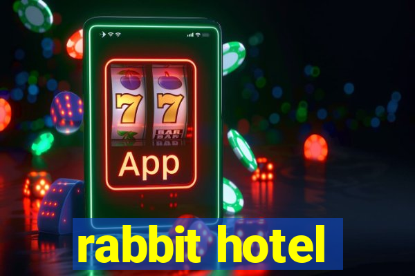 rabbit hotel