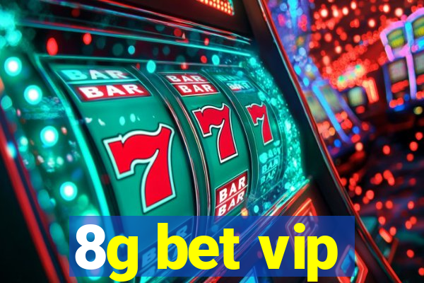 8g bet vip